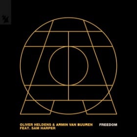 OLIVER HELDENS & ARMIN VAN BUUREN FEAT. SAM HARPER - FREEDOM